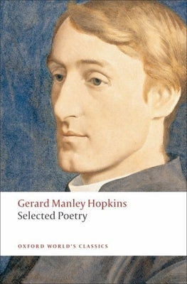 Selected Poetry by Hopkins, Gerard Manley