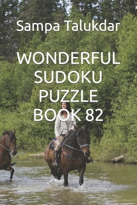 Wonderful Sudoku Puzzle Book 82 by Talukdar, Sampa Chakraborty