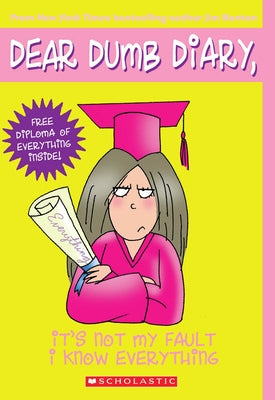 It's Not My Fault I Know Everything (Dear Dumb Diary #8): Volume 8 by Benton, Jim
