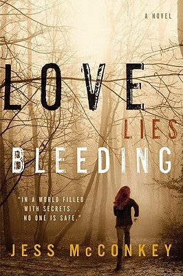 Love Lies Bleeding by McConkey, Jess