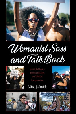 Womanist Sass and Talk Back by Smith, Mitzi J.