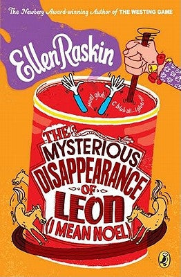 The Mysterious Disappearance of Leon (I Mean Noel) by Raskin, Ellen