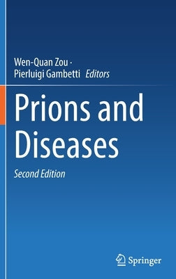 Prions and Diseases by Zou, Wen-Quan