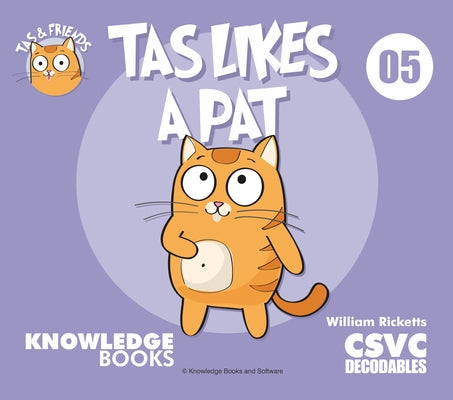 Tas Likes a Pat: Book 5 by Ricketts, William