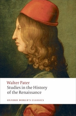 Studies in the History of the Renaissance by Pater, Walter