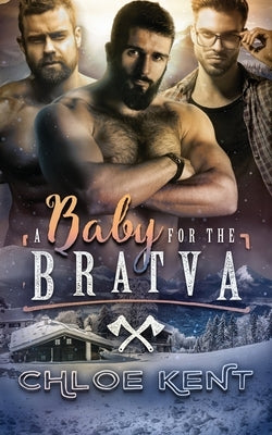 A Baby for the Bratva by Kent, Chloe