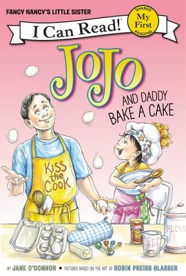 Jojo and Daddy Bake a Cake by O'Connor, Jane