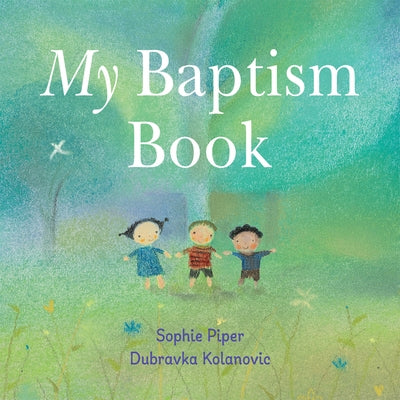 My Baptism Book by Piper, Sophie