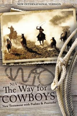 NIV, the Way for Cowboys New Testament with Psalms and Proverbs, Paperback by Zondervan