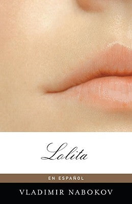 Lolita (Spanish Edition) by Nabokov, Vladimir