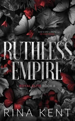 Ruthless Empire: Special Edition Print by Kent, Rina