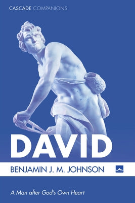 David by Johnson, Benjamin J. M.