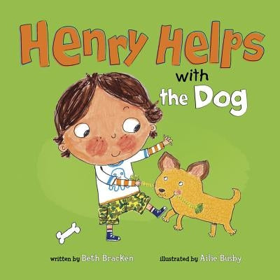 Henry Helps with the Dog by Bracken, Beth