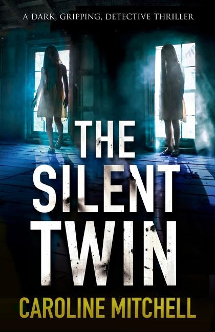 The Silent Twin by Mitchell, Caroline
