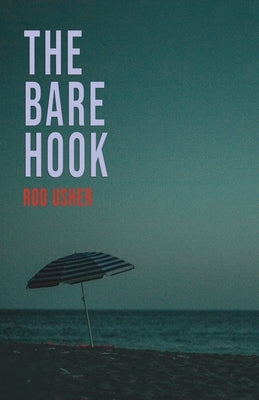 The Bare Hook by Usher, Rod