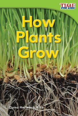 How Plants Grow by Herweck Rice, Dona