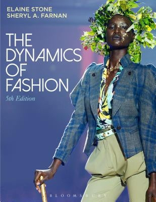 The Dynamics of Fashion by Stone, Elaine