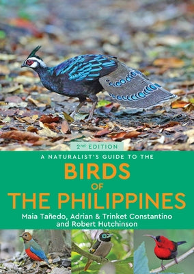 A Naturalist's Guide to the Birds of the Philippines by Hutchinson, Robert