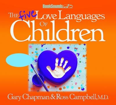 The Five Love Languages of Children CD by Chapman, Gary