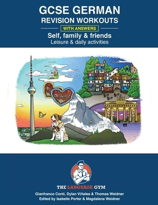 German - GCSE Revision: Self, Family & Friends, Leisure & Daily Activities by Vi&#241;ales, Dylan