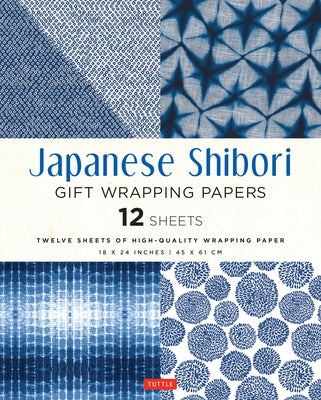 Japanese Shibori Gift Wrapping Papers - 12 Sheets: 18 X 24 Inch (45 X 61 CM) Wrapping Paper by Tuttle Publishing