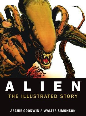 Alien: The Illustrated Story by Goodwin, Archie