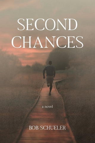 Second Chances by Schueler, Bob