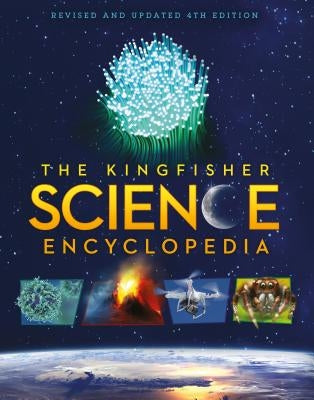 The Kingfisher Science Encyclopedia by Taylor, Charles