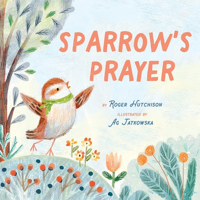 Sparrow's Prayer by Hutchison, Roger