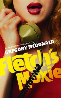 Fletch's Moxie by McDonald, Gregory