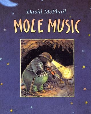 Mole Music by McPhail, David M.