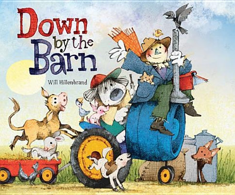 Down by the Barn by Hillenbrand, Will