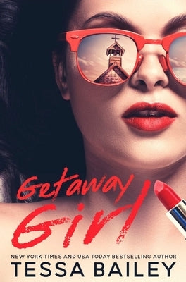 Getaway Girl by Bailey, Tessa