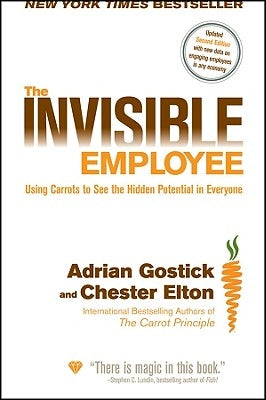 The Invisible Employee by Gostick, Adrian