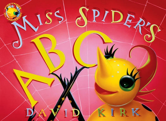 Miss Spider's ABC: 25th Anniversary Edition by Kirk, David