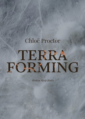 Terra Forming by Proctor, Chlo&#235;