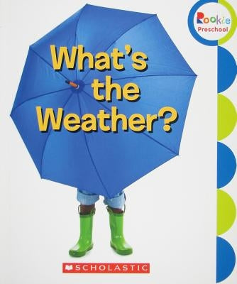 What's the Weather? by Children's Press