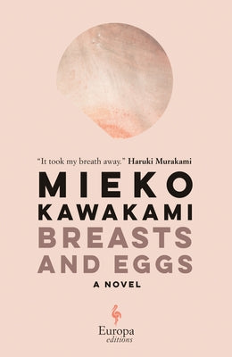 Breasts and Eggs by Kawakami, Mieko