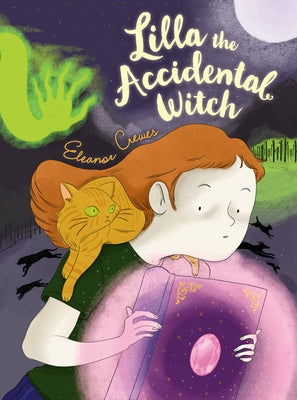 Lilla the Accidental Witch by Crewes, Eleanor