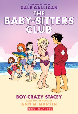 Boy-Crazy Stacey (Baby-Sitters Club Graphic Novel #7) by Martin, Ann M.
