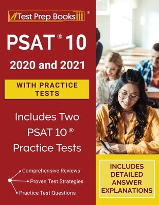 PSAT 10 Prep 2020 and 2021 with Practice Tests [Includes Two PSAT 10 Practice Tests] by Tpb Publishing