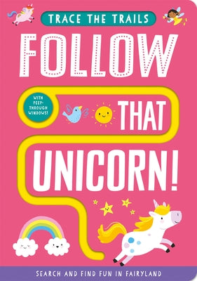 Follow That Unicorn! by Taylor, Georgie