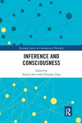 Inference and Consciousness by Chan, Timothy