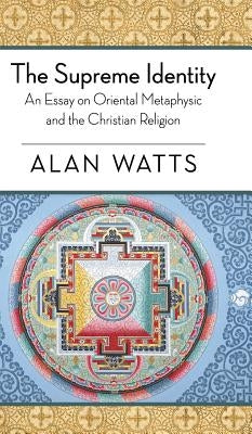 The Supreme Identity by Watts, Alan W.