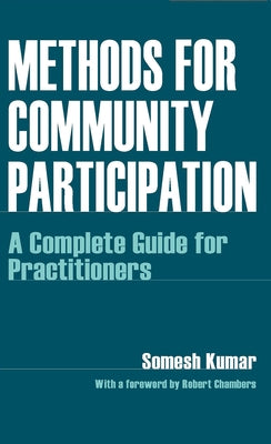 Methods for Community Participation: A Complete Guide for Practitioners by Kumar, Somesh