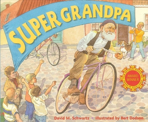 Super Grandpa by Schwartz, David