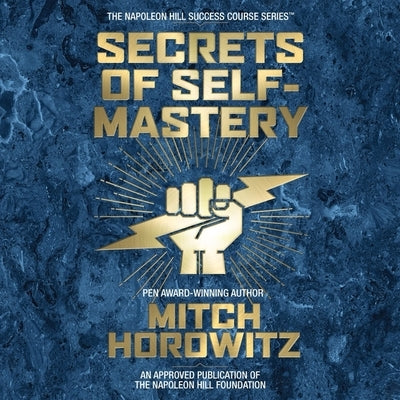 Secrets of Self-Mastery Lib/E by Horowitz, Mitch