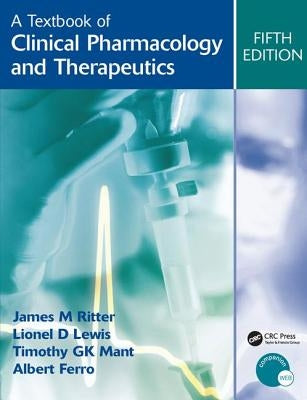 A Textbook of Clinical Pharmacology and Therapeutics, 5ed by Ritter, James