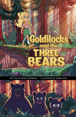 Goldilocks and the Three Bears: A Discover Graphics Fairy Tale by Biermann, Renee