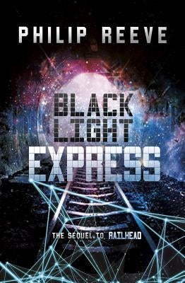 Black Light Express by Reeve, Philip